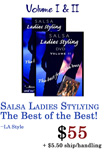 Ladies Salsa Styling DVD Set, Vol I & II
